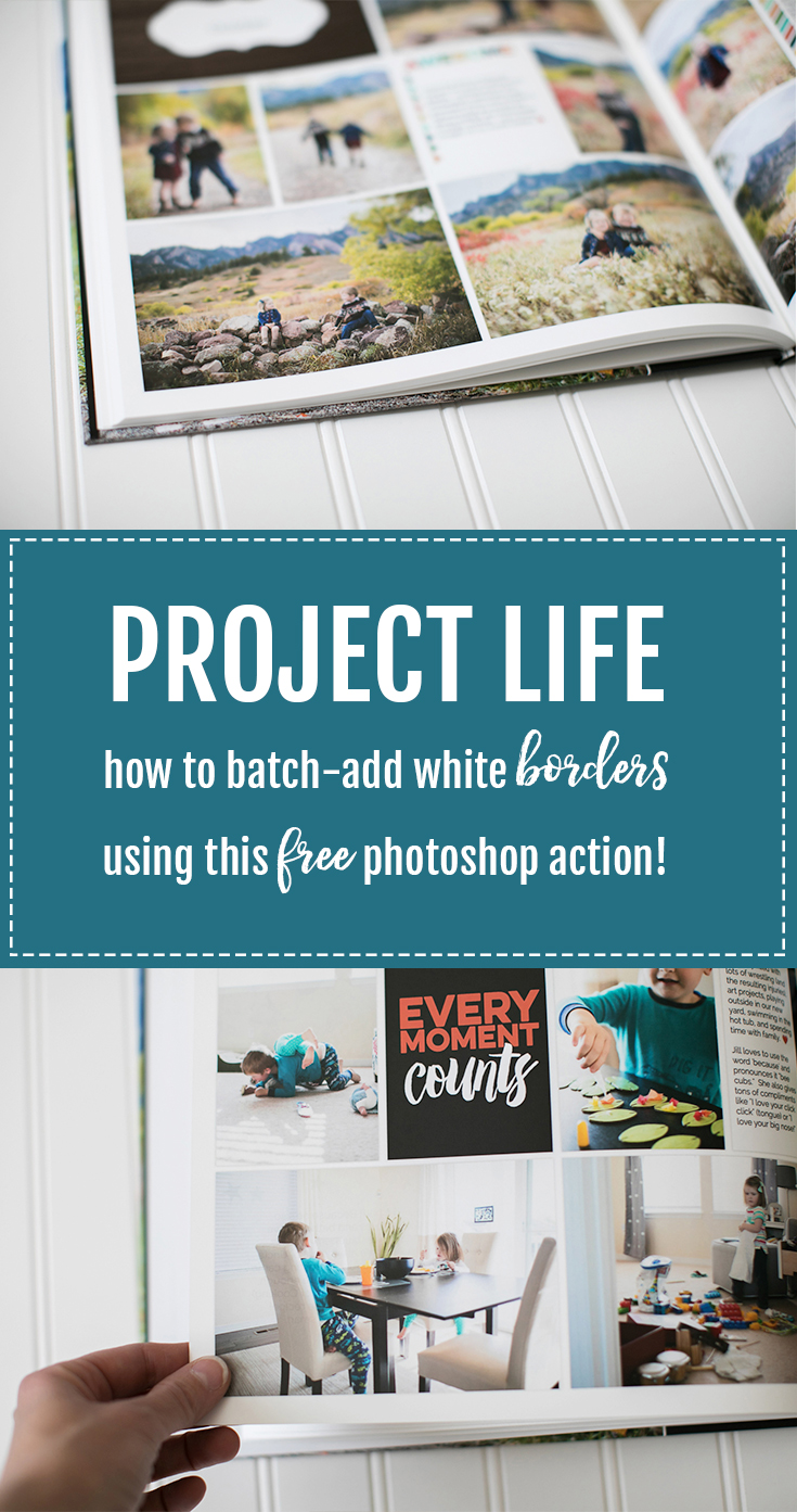This Project Life tutorial features a FREE Photoshop action that will add page borders to ALL of your page in seconds! Perfect for ordering your finished photo book!