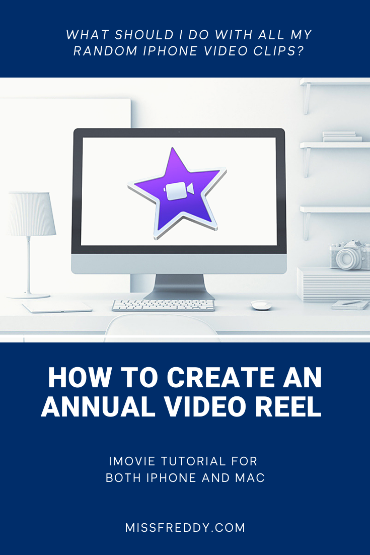 how to create an annual video reel in iMovie 