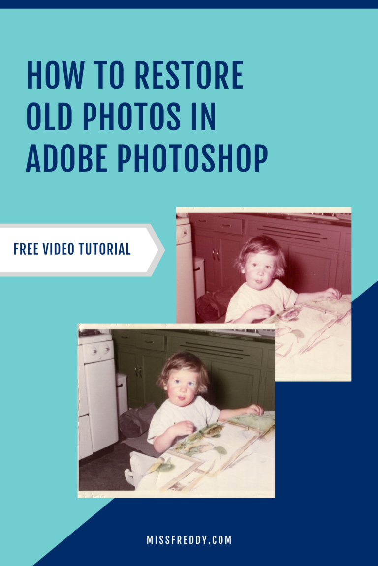 How To Restore Old Photos In Adobe Photoshop » Miss Freddy