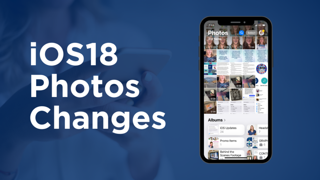 What to Know About The iOS18 Photos Changes